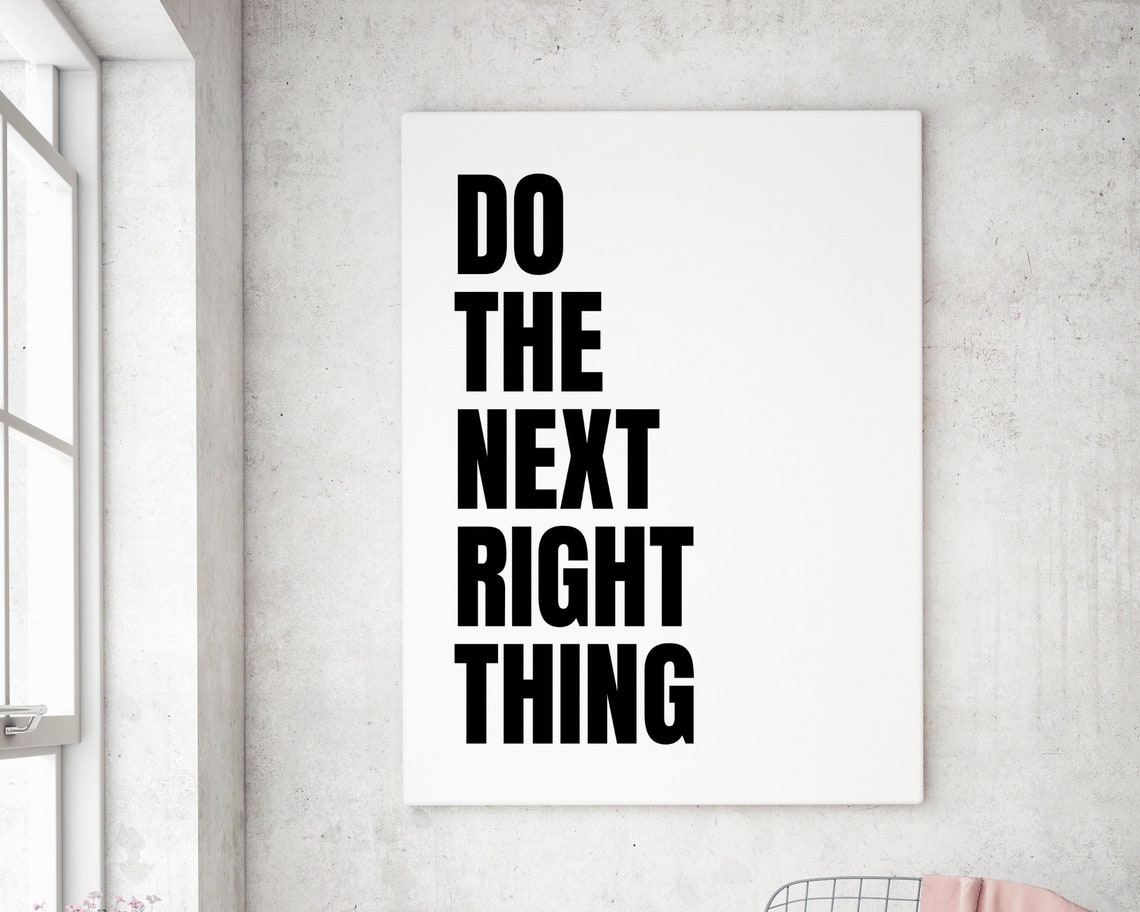 Do the Next Right Thing Bold Black Type Minimalist Motivational Poster - Image 2