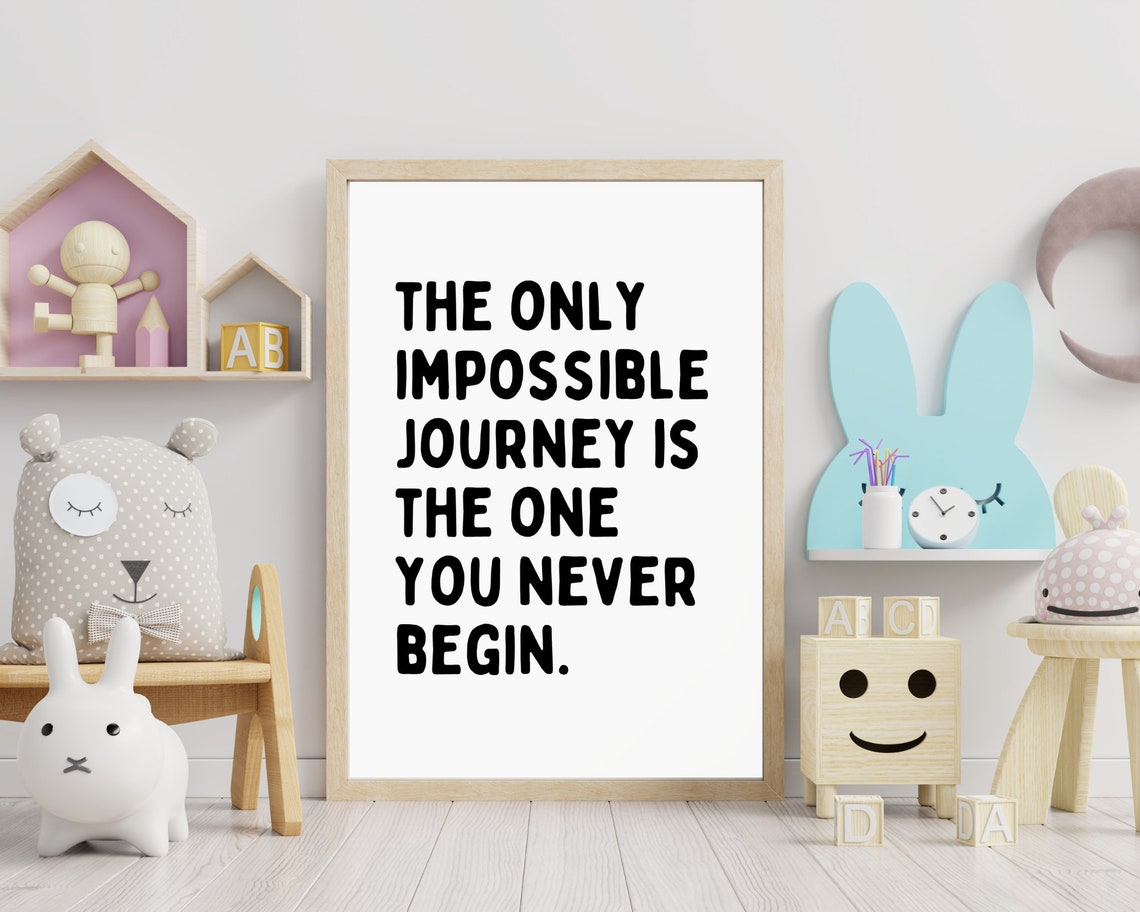 The Only Impossible Journey Is The One You Never Begin Quote Poster - Image 3