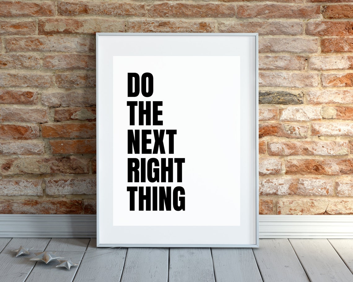 Do the Next Right Thing Bold Black Type Minimalist Motivational Poster - Image 3
