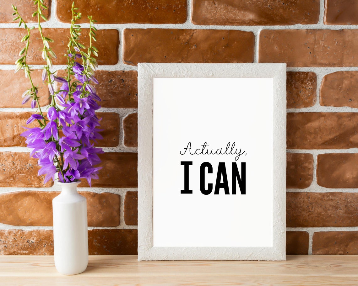 Actually I Can Motivational Script Quote Black White Minimalist Poster - Image 4