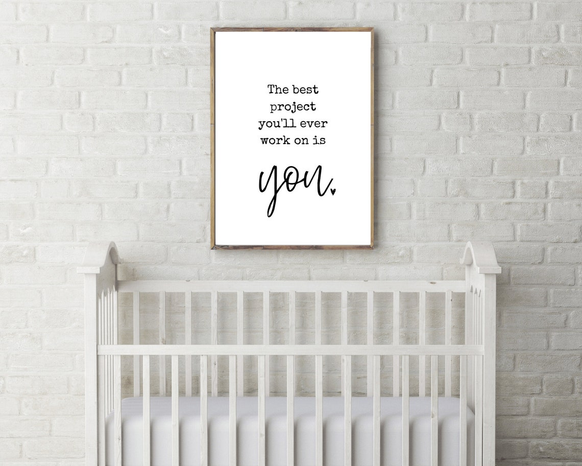 The Best Project Youll Ever Work On Is You Self Love Typography Poster - Image 5
