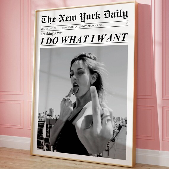 I Do What I Want Newspaper Headline Trendy Girl Dorm Room Poster