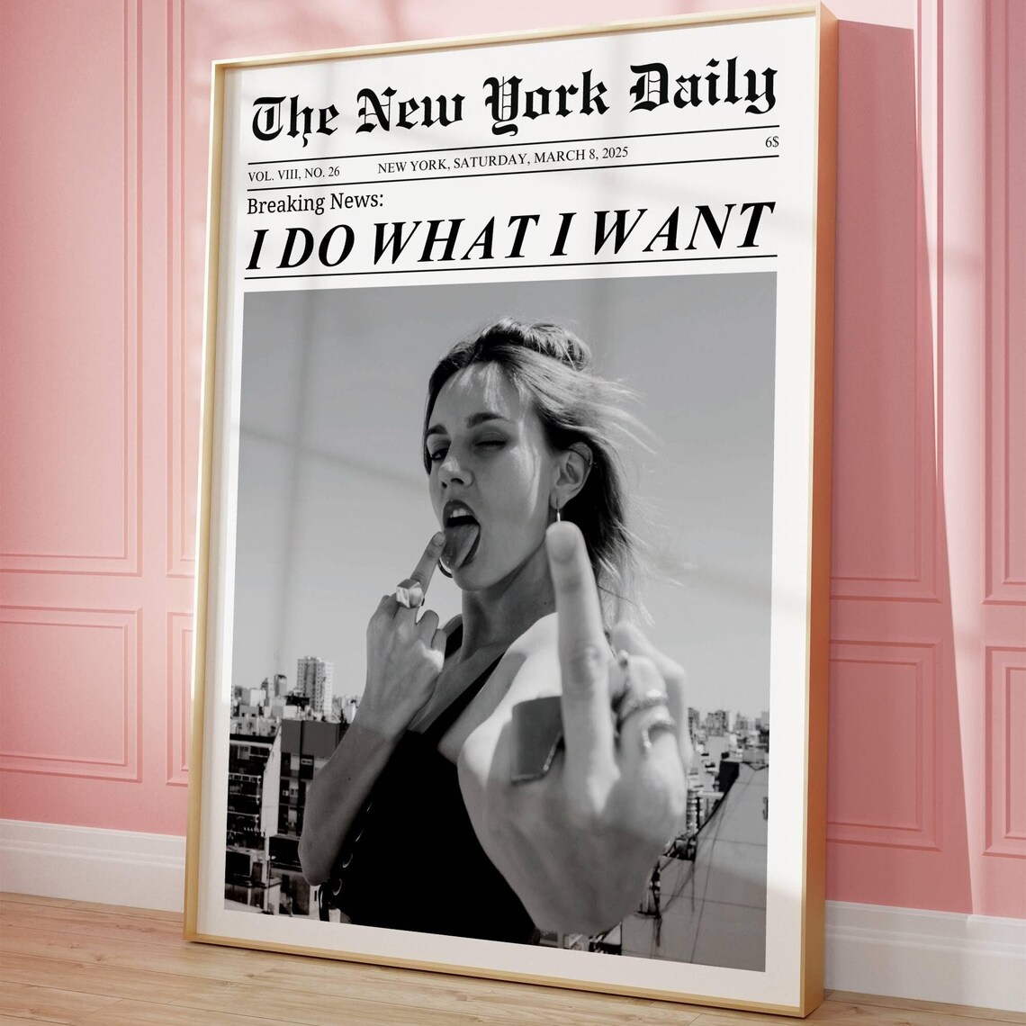 I Do What I Want Newspaper Headline Trendy Girl Dorm Room Poster