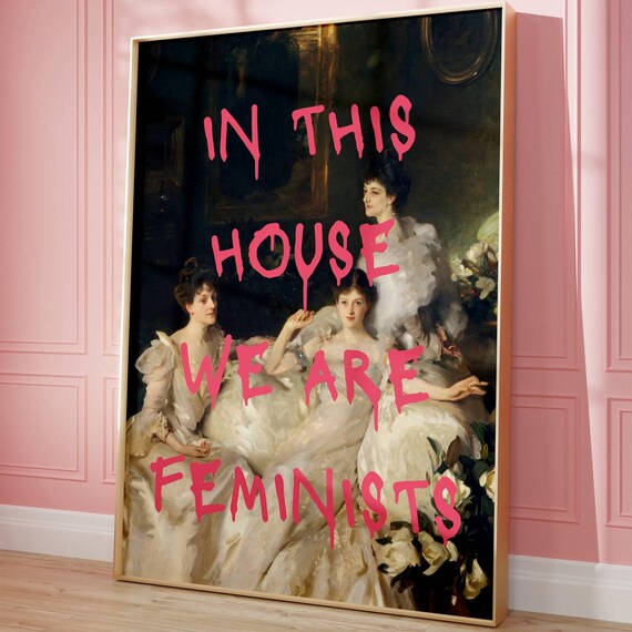 In This House We Are Feminist Art Print, Vintage