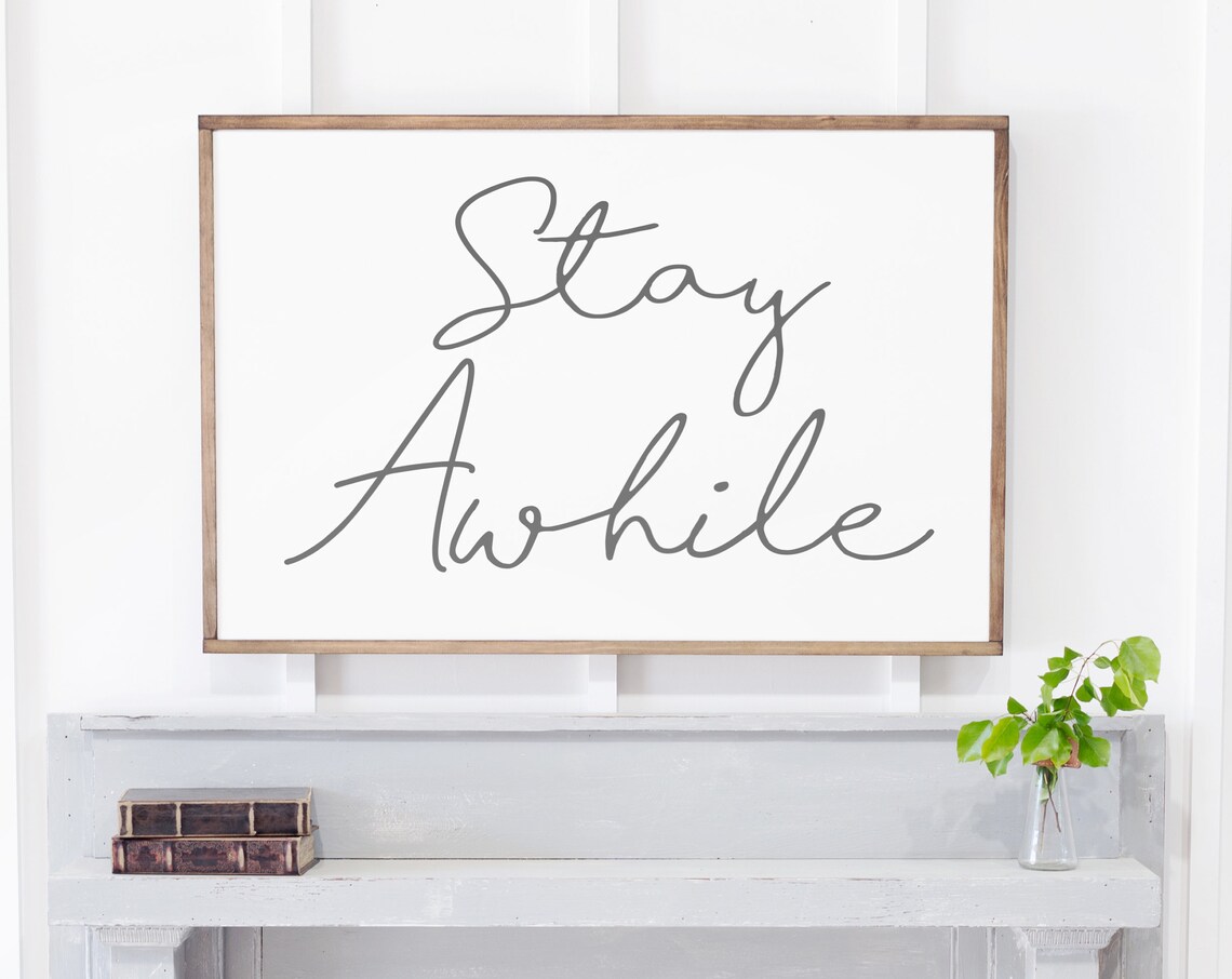 Stay Awhile Sign, Living Room Horizontal Wall Art Print