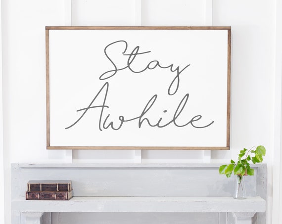 Stay Awhile Sign, Living Room Horizontal Wall Art Print