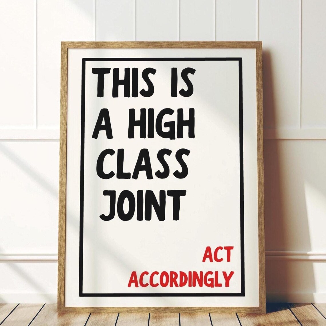 This Is A High Class Joint Poster, Minimalist