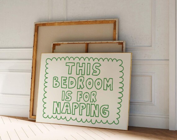This Bedroom Is For Napping Print Trendy Horizontal Wall Art Trendy Bedroom Decor Cute Quote Art Aesthetic Bedroom Decor Art Green