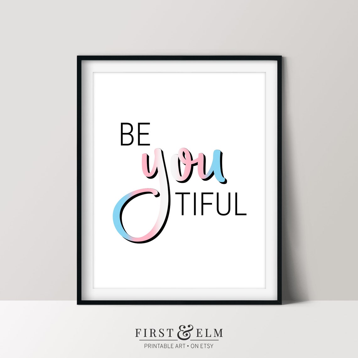 Be You Tiful Trans Pride Gradient Script Inspirational Quote Poster
