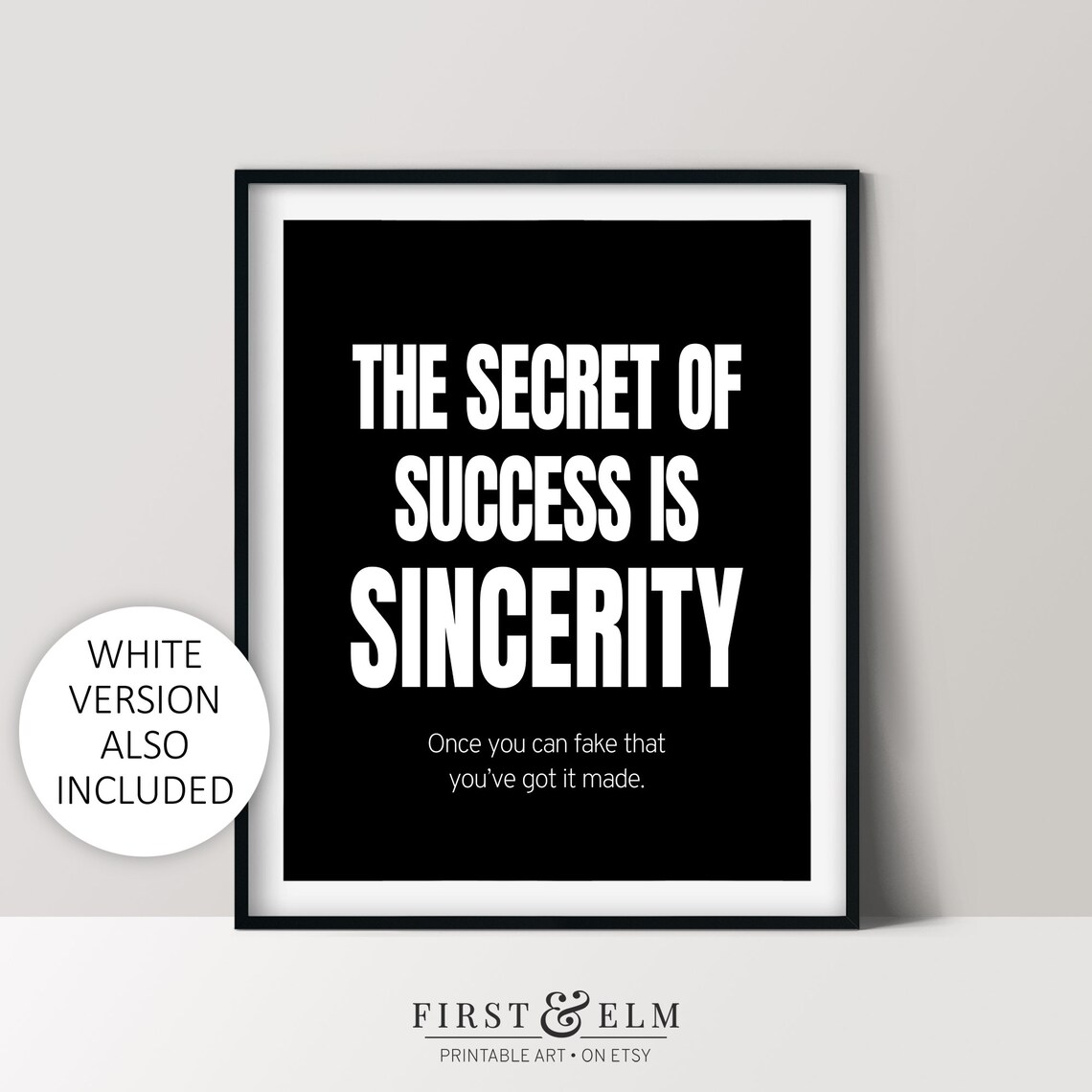 The Secret of Success Is Sincerity Funny Motivational Poster