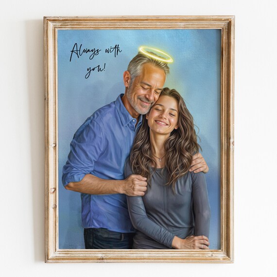 Father Daughter Memorial Portrait Print With Always With You Halo