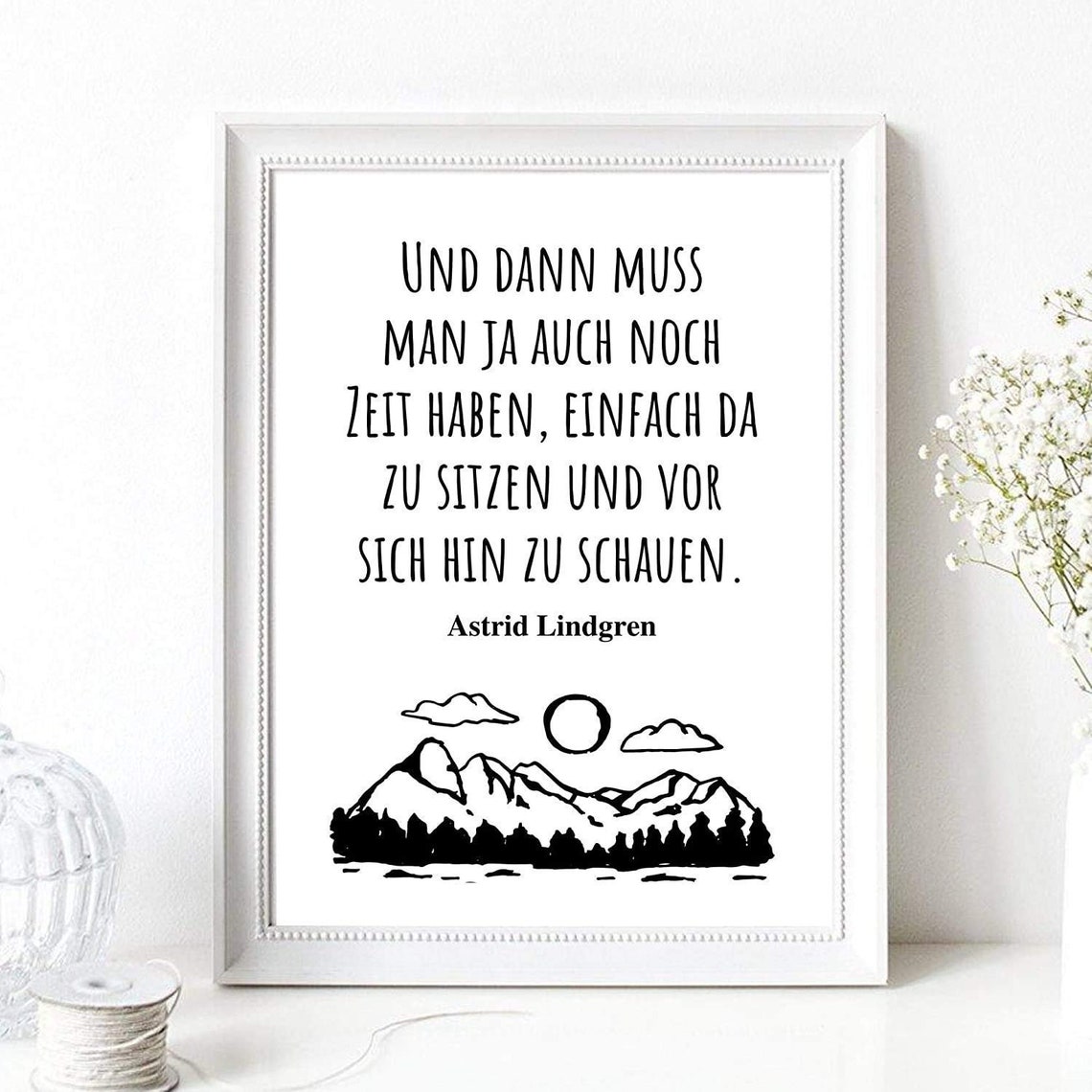 Astrid Lindgren Time to Sit and Stare German Quote Mountain Poster
