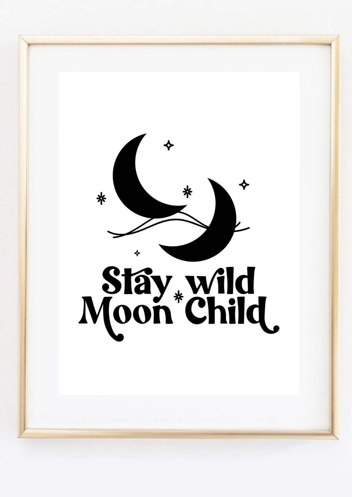 Stay Wild Moon Child Quote Crescent Moon Stars Boho Typography Poster - Image 2