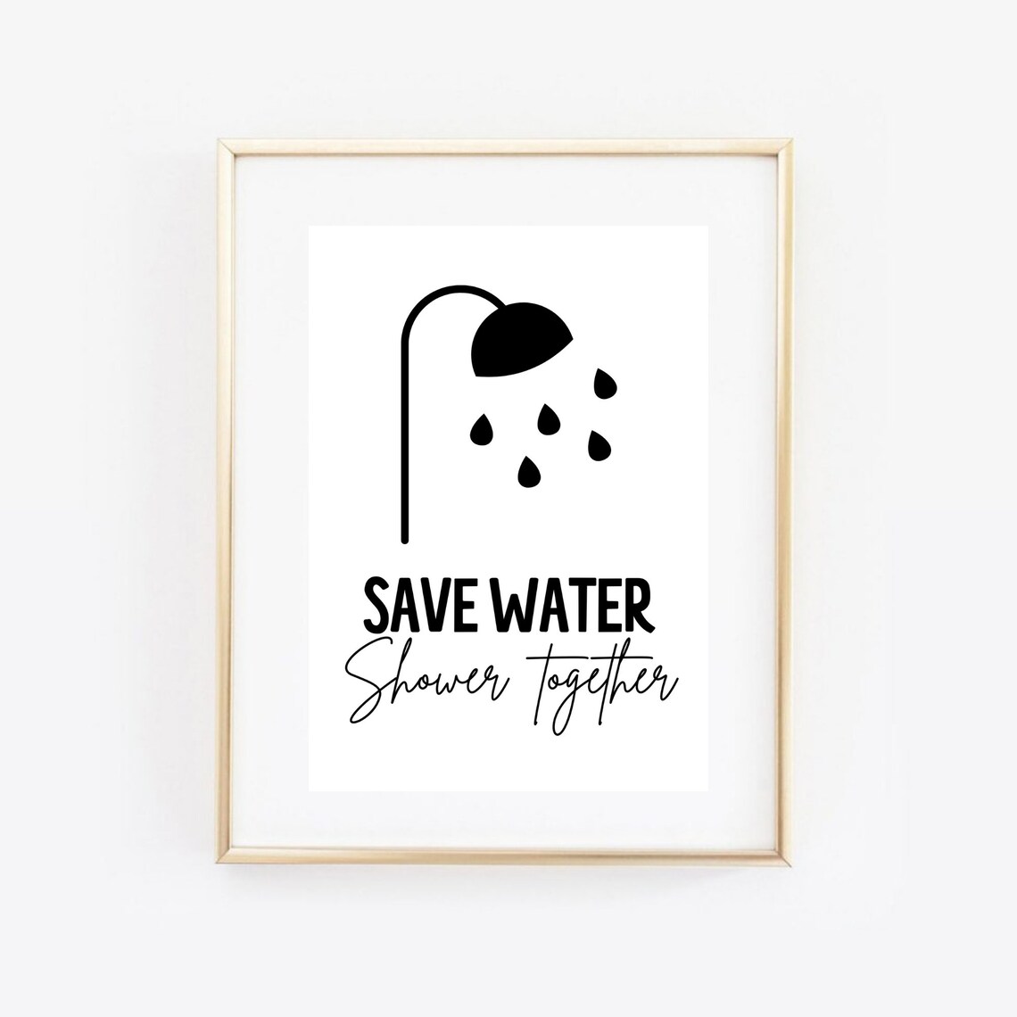 Save Water Shower Together Funny Bathroom Couple Quote Wall Art
