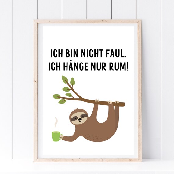 Funny German Sloth Quote Not Lazy Just Hanging Coffee Art Poster