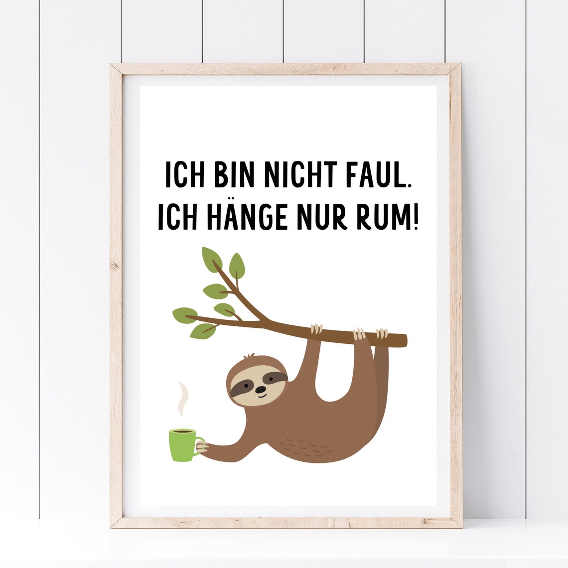 Funny German Sloth Quote Not Lazy Just Hanging Coffee Art Poster