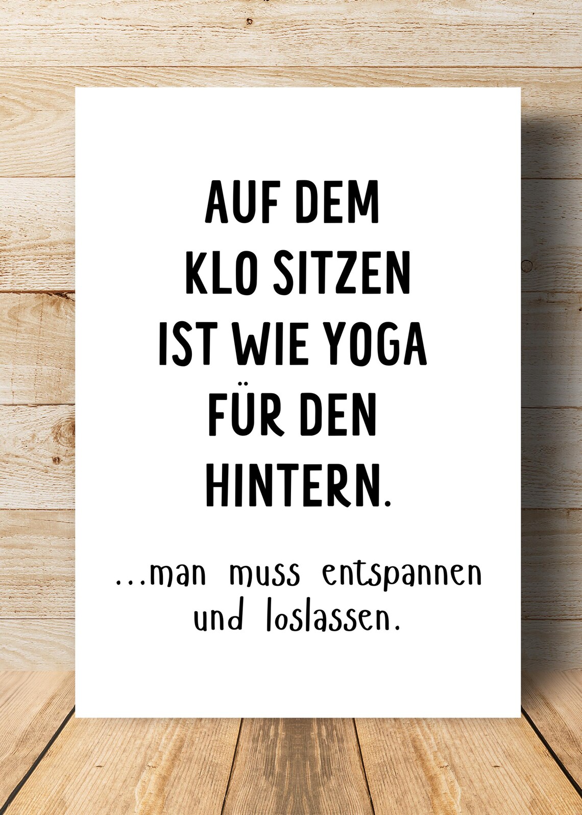 Auf Dem Klo Sitzen Ist Wie Yoga Fuer Den Hintern Funny Toilet Poster - Image 2