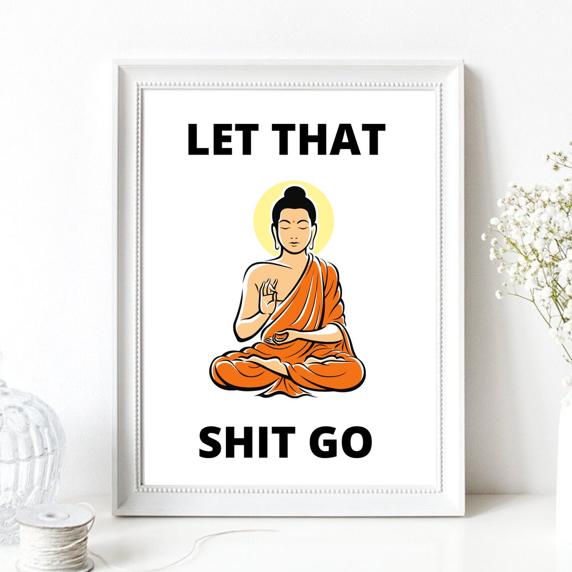 Let That Shit Go Meditating Buddha Funny Zen Yoga Motivational Poster