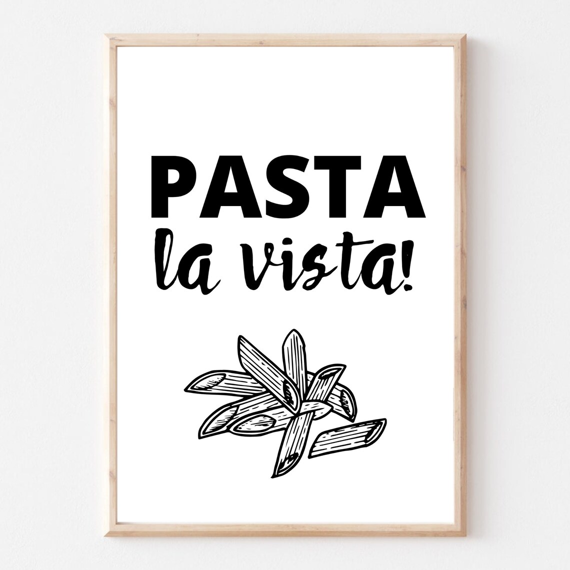 Pasta La Vista Funny Italian Food Quote Penne Kitchen Wall Art - Image 2