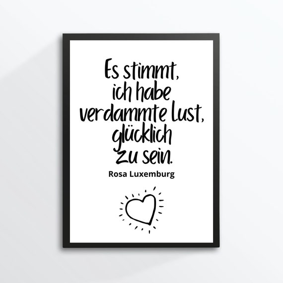 Din A4 Art Print Without Frame Saying Desire To Be Happy Quote Rosa Luxemburg Happiness Joy Motivation Image Poster Print