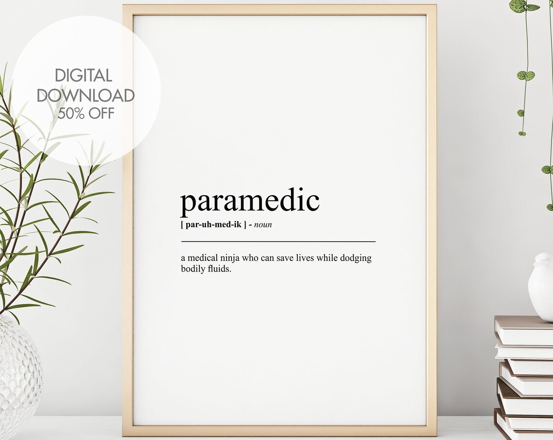 Paramedic Definition Print Gift For Paramedic Funny Humour Prints Typography Prints Word Art Printables Instant