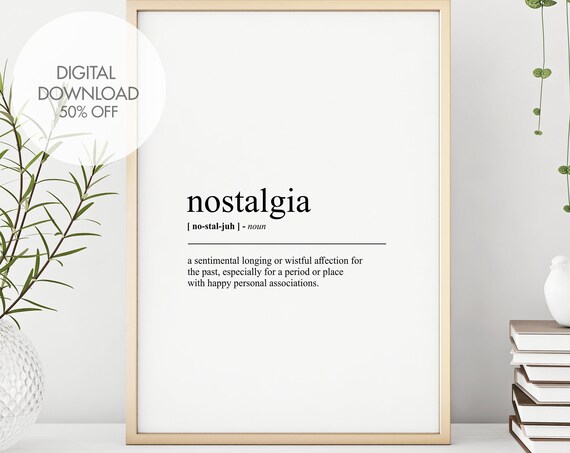 Nostalgia Definition Print Nostalgia Dictionary Definition Definition Print Funny Prints Gift For Him Wall Art Instant