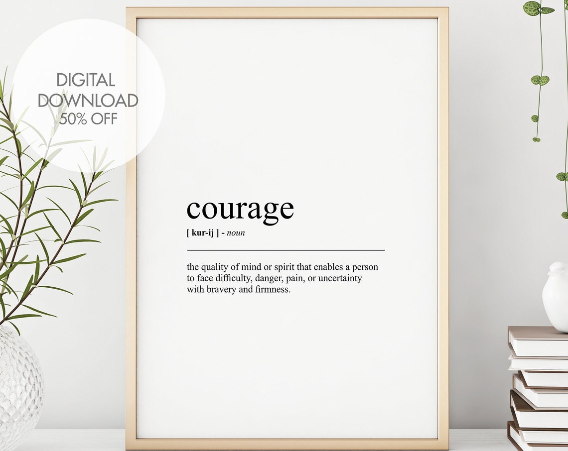 Courage Definition Print Courage Dictionary Definition Mindset Prints Motivational Prints Minimalist Wall Art Instant