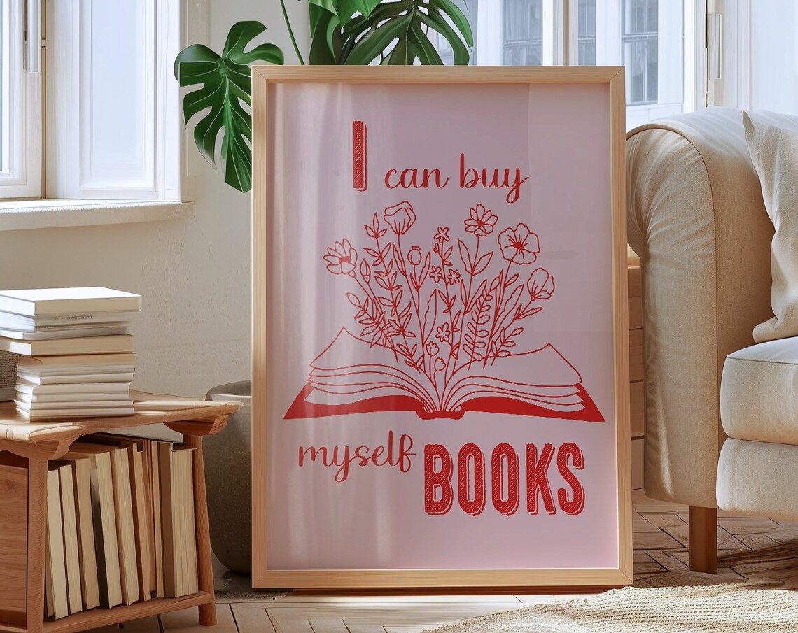 I Can Buy Myself Books Pink Red Floral Open Book Quote Poster
