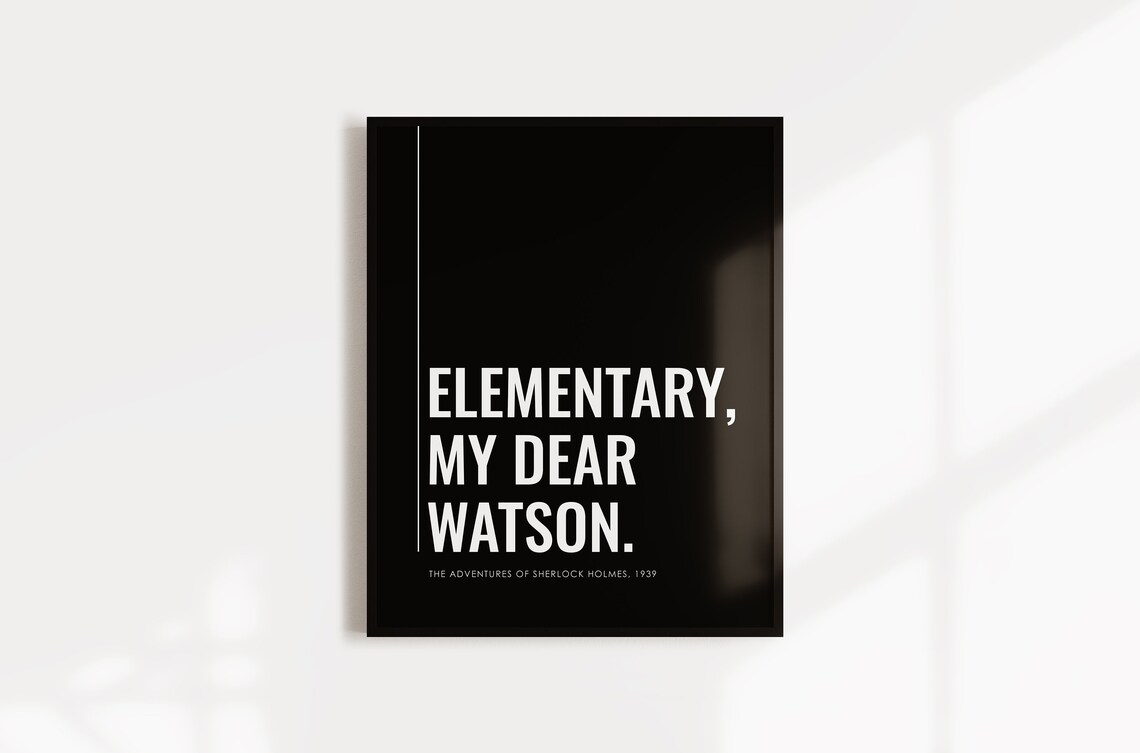Sherlock Holmes, Elementary My Dear Watson Poster - Image 5
