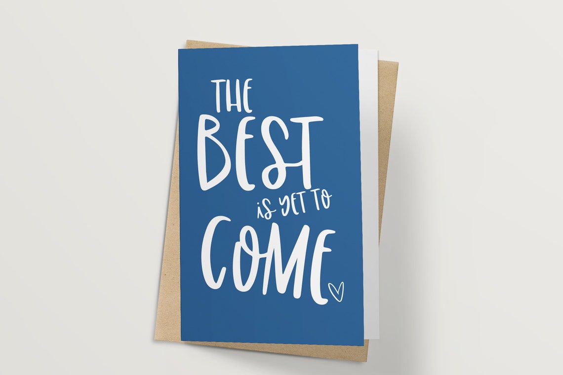 The Best Is Yet To Come Inspirational Blue Greeting Card Quote Print - Image 3