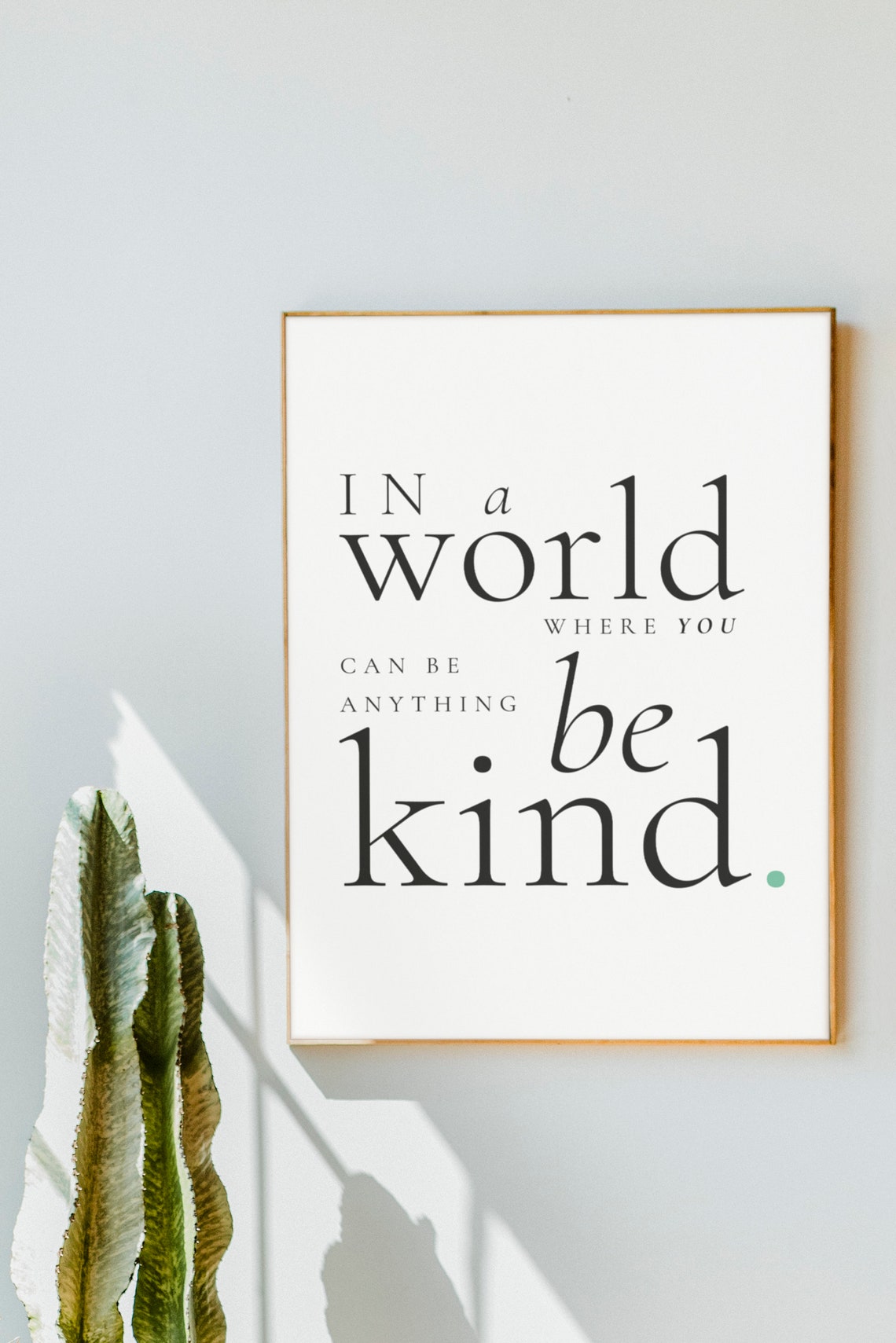 In A World Where You Can Be Anything Be Kind Minimal Quote Poster - Image 3