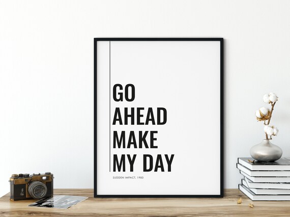 Go Ahead Make My Day Sudden Impact 1983 Quote Movie Poster Clint Eastwood