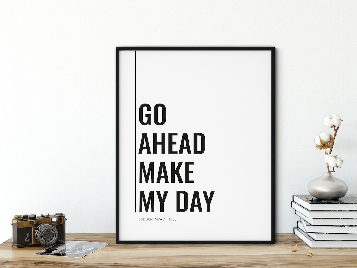 Go Ahead Make My Day Sudden Impact 1983 Quote Movie Poster Clint Eastwood