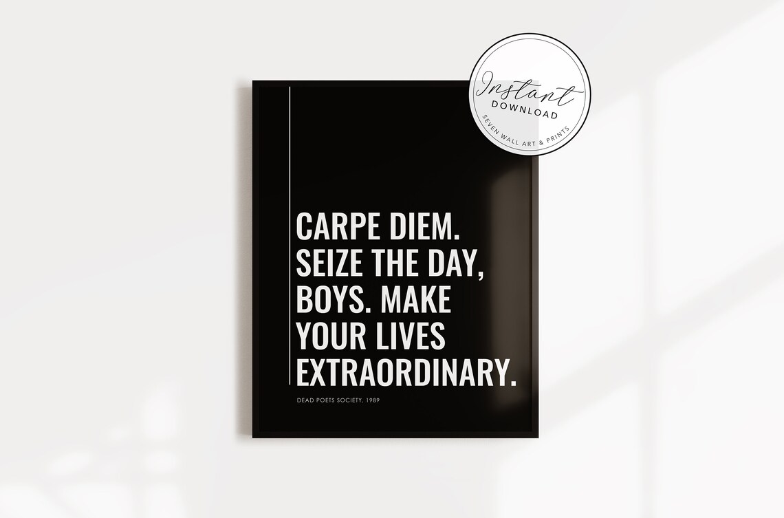 Dead Poets Society Carpe Diem Seize The Day Boys Movie Quote Wall Art Poster - Image 3