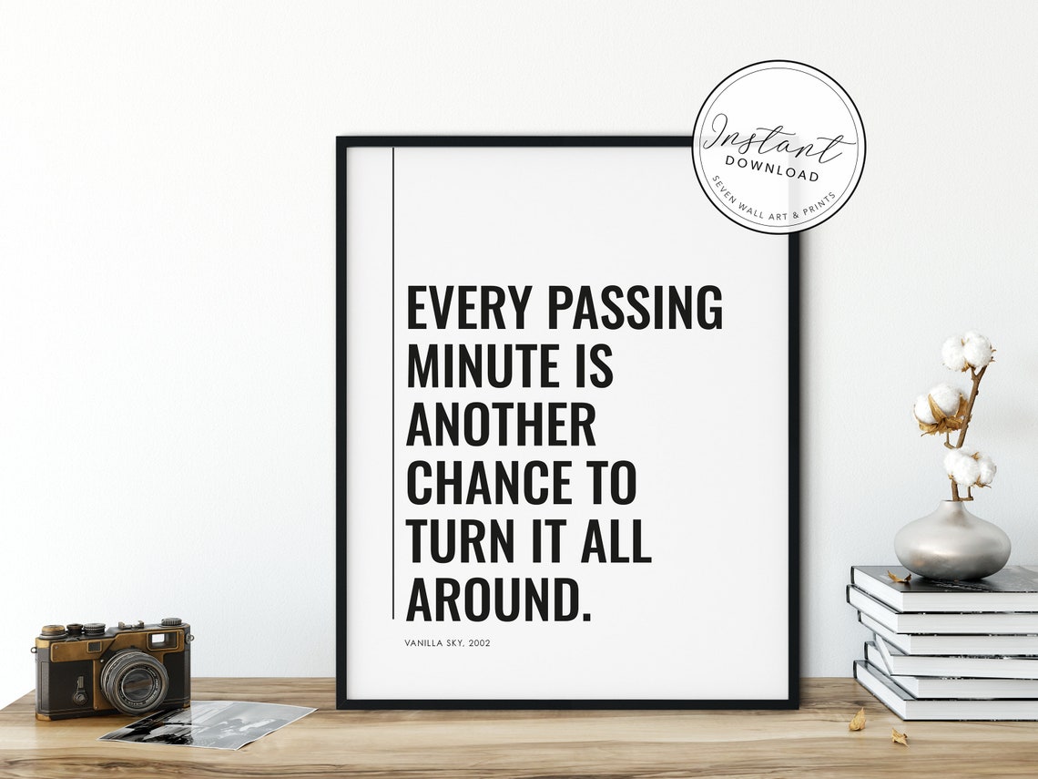 Every Passing Minute Vanilla Sky Movie Quote White On Black Poster - Image 3