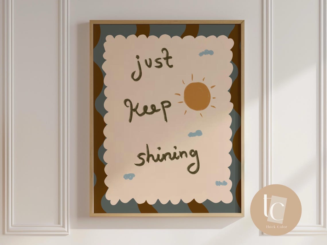 Just Keep Shining Sun Nursery Quote Positive Kids Room Wall Poster