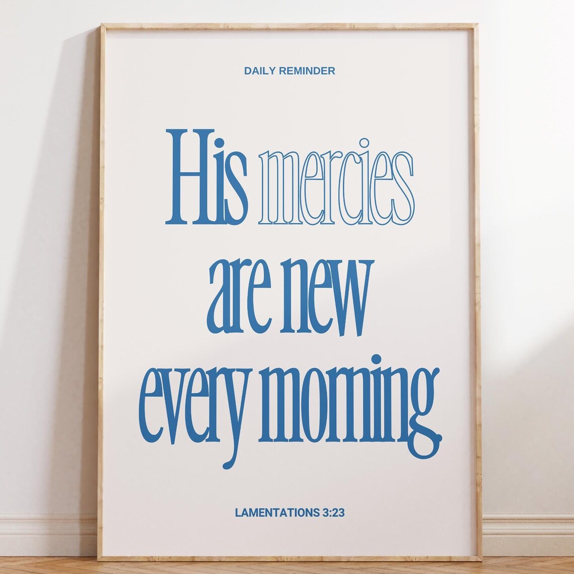 Daily Reminder His Mercies Are New Every Morning Blue Typography Poster