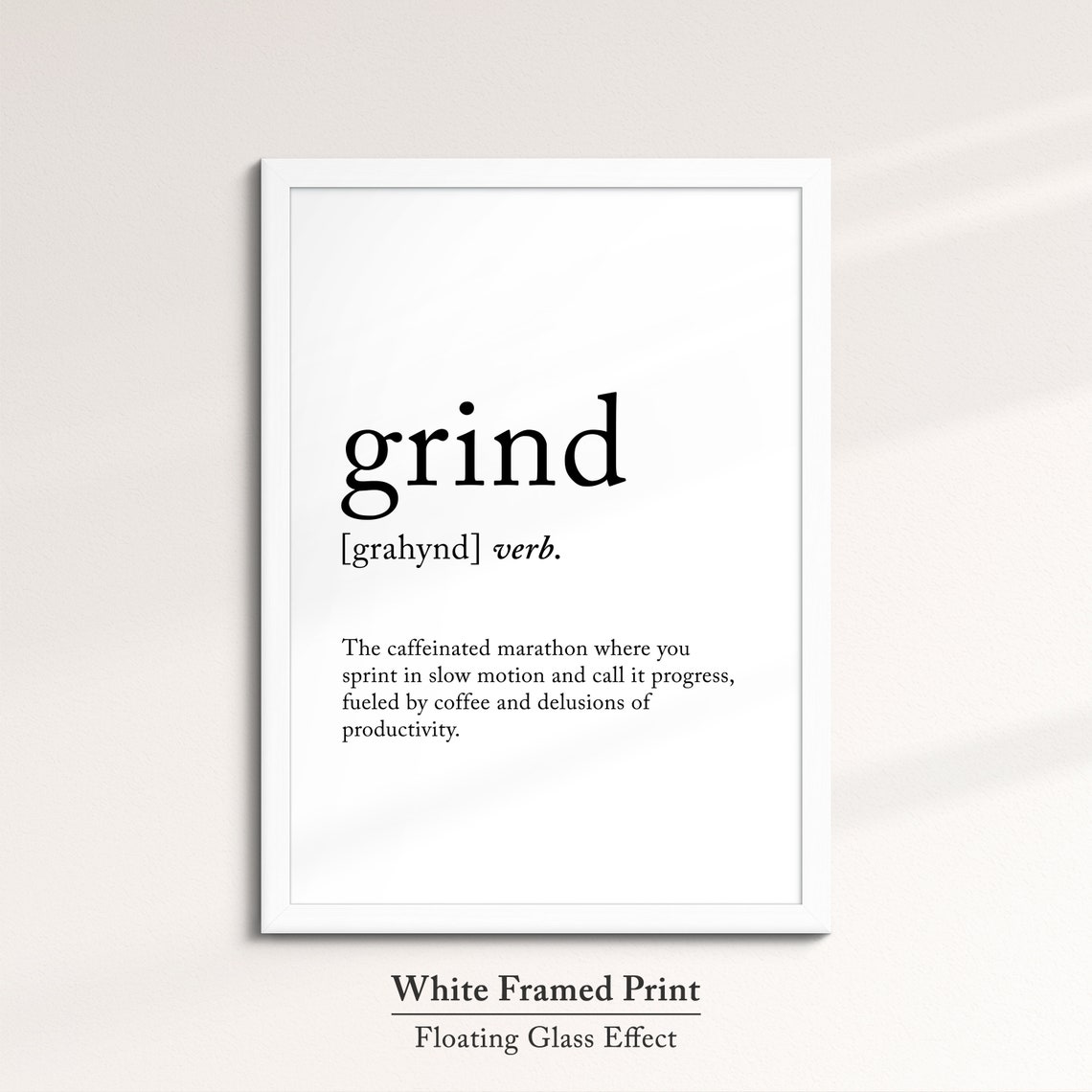 Grind Funny Dictionary Definition Quote Minimalist Wall Art Poster - Image 7
