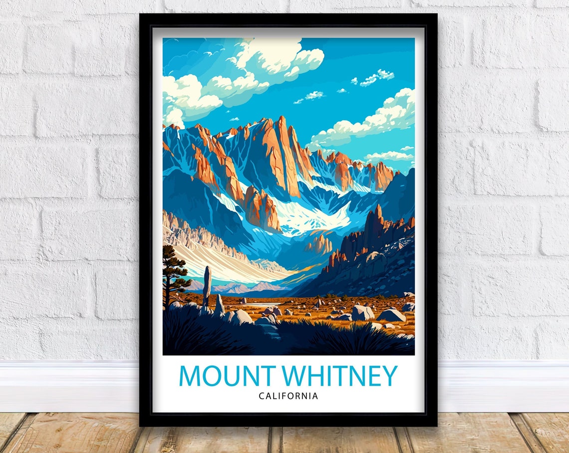 Mount Whitney California Sierra Nevada Peaks Alpine Mountain Poster