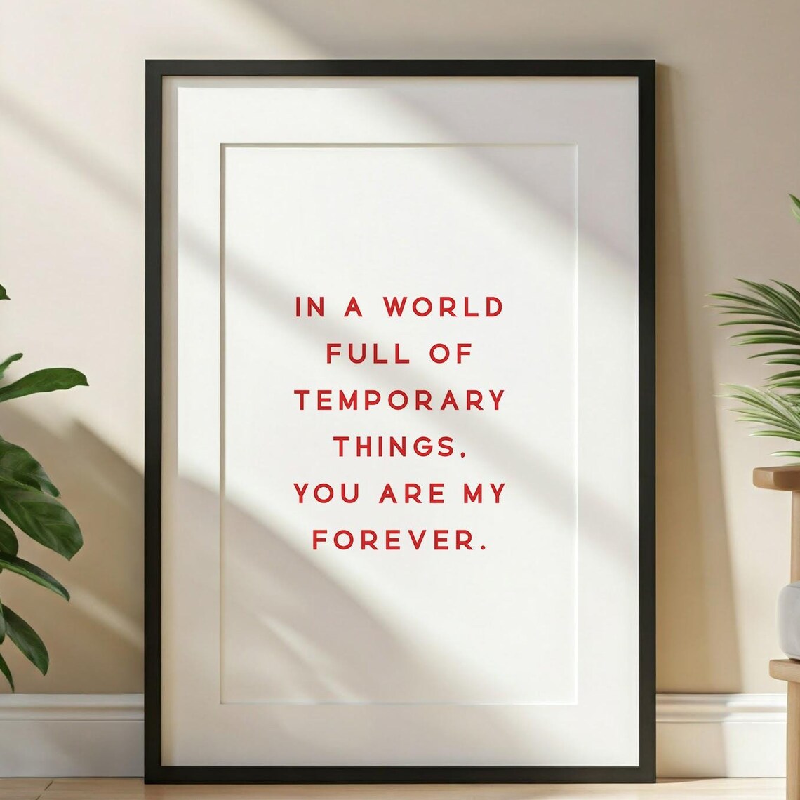 In a World Full of Temporary Things Forever Love Bold Red Quote Poster