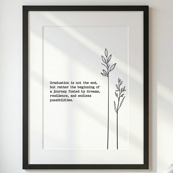 Graduation New Beginning Journey Quote Botanical Minimalist Poster