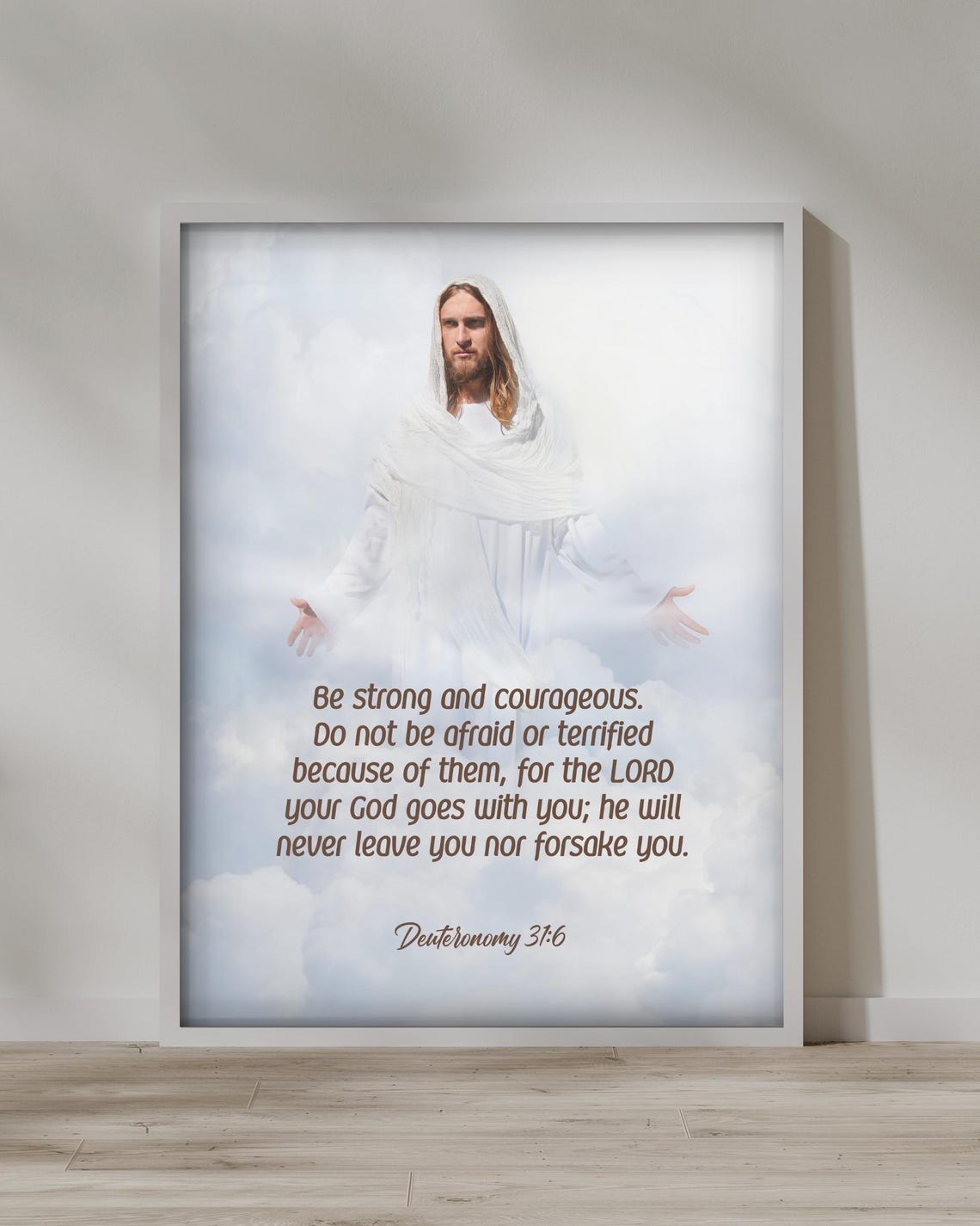 Be Strong and Courageous Deuteronomy 31:6 Jesus Scripture Print - Image 4