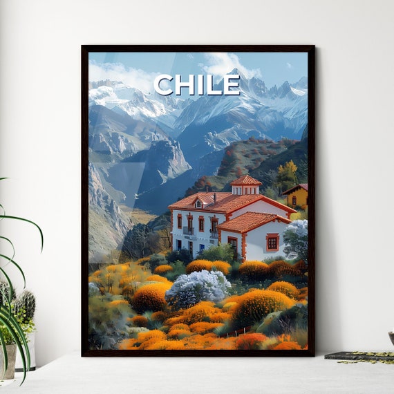 Chile South America House Mountains Artwork Andean Painting Landscape Vibrant Colors Travel Destinations Customizable
