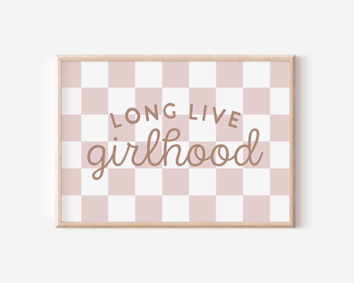 Long Live Girlhood Pink Checkerboard Girls Room Poster Decor