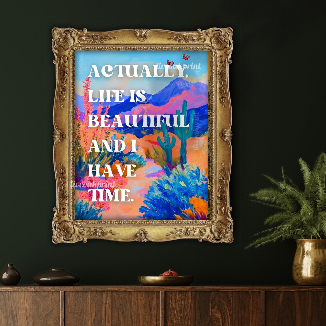 Actually Life Is Beautiful And I Have Time Custom Quote Print - Image 3