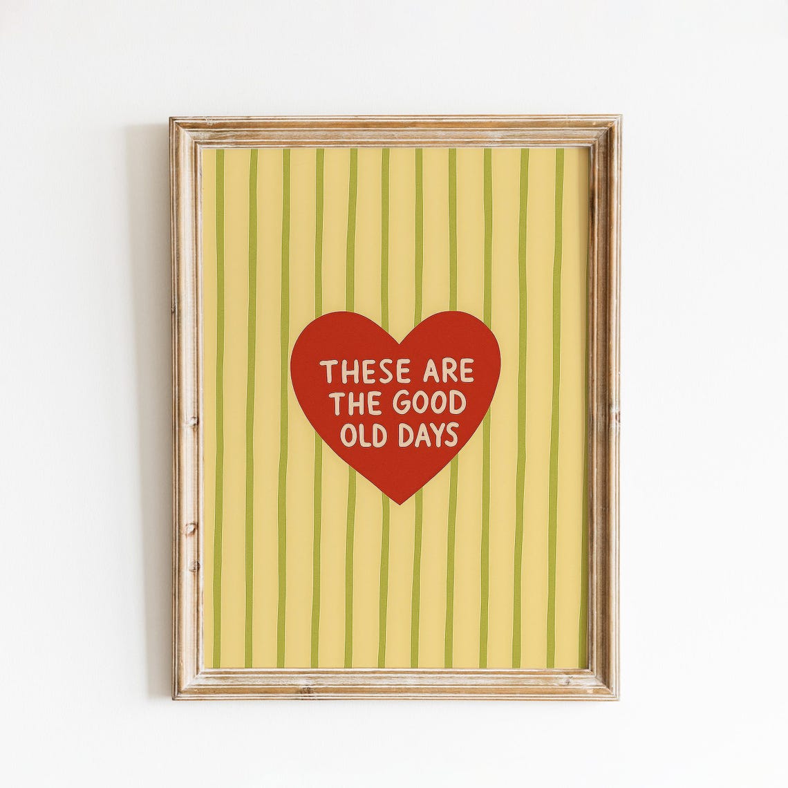 These Are The Good Old Days Red Heart Retro Striped Quote Poster