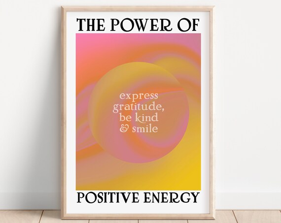 The Power of Positive Energy Sunrise Aura Retro Quote Poster