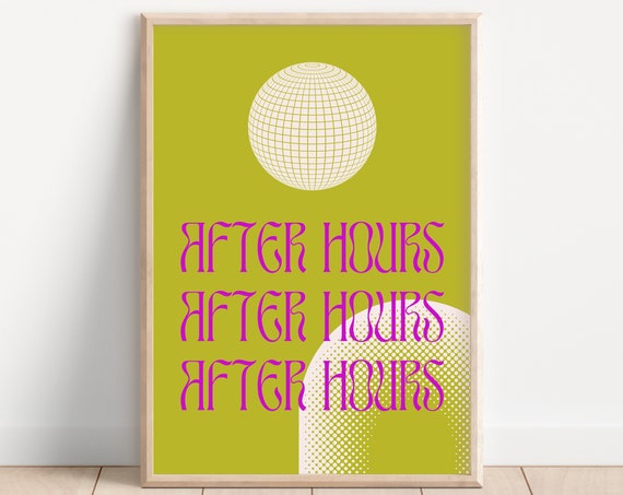 After Hours Retro Night Club Inspired Print Bold Music Poster Night Club Rave After Party Indie Art Funky Retro Bold Typography