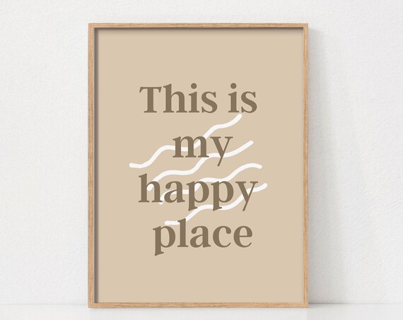 This Is My Happy Place Neutral Beige Minimalist Quote Poster