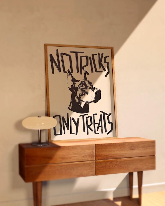 No Tricks Only Treats Doberman Funny Halloween Dog Quote Print